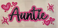 Black Auntie lettering with hot pink hearts and stars