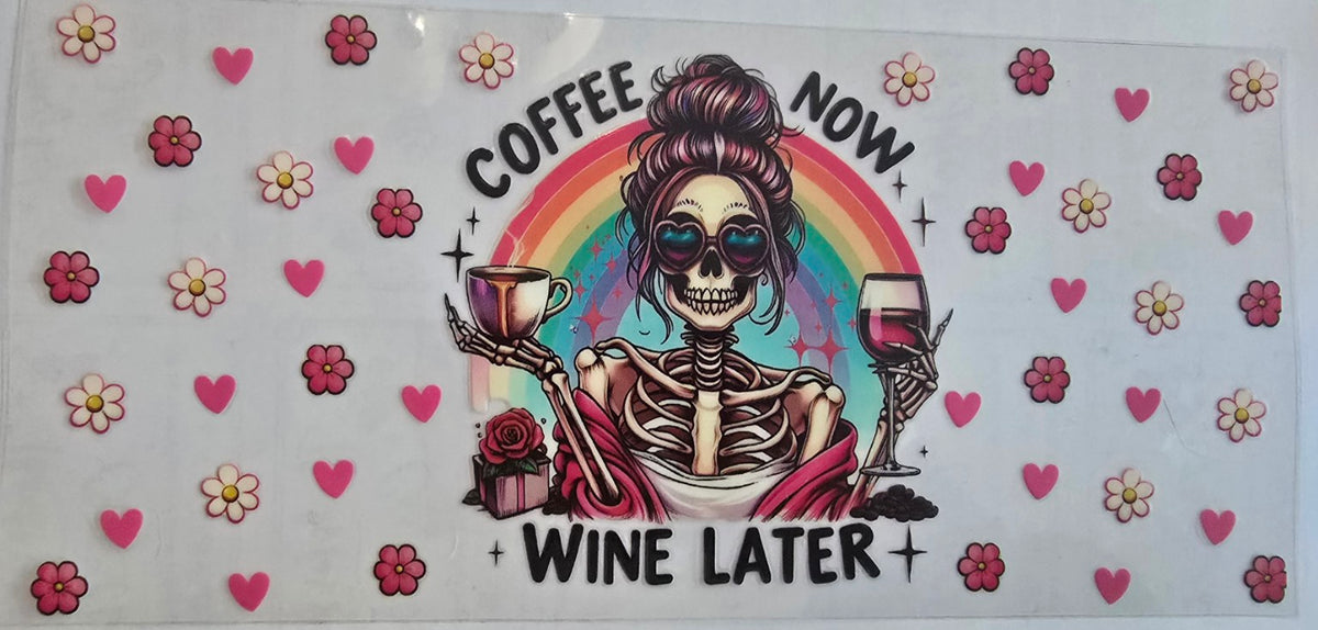 Coffee Now Wine Later