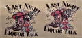 Last Night We Let the Liquor Talk western hat boots whiskey music wrap